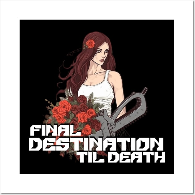 Final Destination  til death do us part Wall Art by Pixy Official